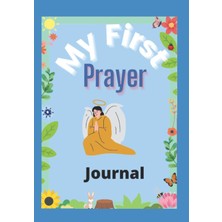 Mey İthalat Independently Published My First Prayer Journal