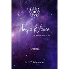 Mey İthalat Independently Published Magia Blanca – The Magic Within In Us - Journal