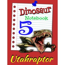 Mey İthalat Independently Published Dinosaur Utahraptor Number 5 Fun 3 In1 Writing, Drawing, & Handwriting Practice School Notebook: For A Young Boy Small Kids And Children Of All Ages