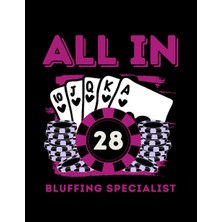 Mey İthalat Independently Published All In 28 28TH Poker Casino Royal Flush Poker Chips Gambler 28 Years Old Birthday Gift Notebook: Dated And Lined Book