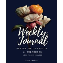 Mey İthalat Weekly Journal: Prayer, Declaration And Surrender Mood Tracker Included