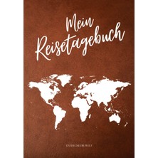 Mey İthalat Meın Reısetagebuch - Entdecke Die Welt: Reisetagebuch Zum Ausfüllen | Reisejournal Zum Selberschreiben | Mit Platz Zum Einkleben Deiner Polaroidfotos ... Din A5 | Cover 2 Leder Braun (German Edition)