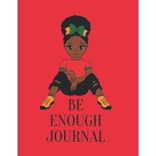 Mey İthalat Be Enough Journal For Teens (Black African American Girls): A Journal With Prompts For Boosting Self Esteem, Improving Confidence And Practicing Self Love