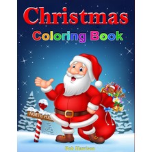Mey İthalat Independently Published Christmas Colouring Book, Kids, Boy, Girl, Gift, Fun With Santa, 100 Pages