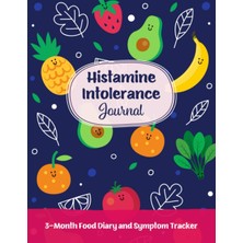 Mey İthalat Independently Published Histamine Intolerance Journal: 3-Month Food Diary And Symptom Tracker In 8.5”X11” Size | Cute