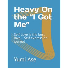 Mey İthalat Heavy On The “ı Me”: Self Love Is The Best Love… Self Expression Journal