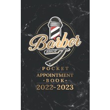 Mey İthalat Independently Published Barbershop Pocket Appointment Book 2022-2023: Weekly, And Daily Planner/daily Appointments From 8 A.m. To 10 P.m. With 30 Minutes Slots For Barber, Pocket Size