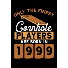 Mey İthalat Independently Published Cornhole Players Are Born In 1999: Dot Grid Jounal Todo Exercise Book Or Diary 6" x 9" (15.24 x 22.86 Cm) 120 Pages