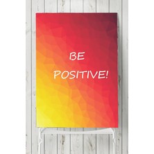Mey İthalat Postermanya (PSTER6895) Be Positive Motivasyon Poster