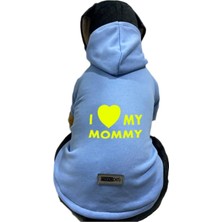 Mey İthalat Kapişonlu Sweatshirt Köpek ve Kedi Kıyafeti - Bebe Mavi I Love Mommy Xs Beden