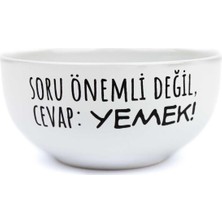 Mey İthalat Palto Tasarım Soru Önemli Değil, Cevap: Yemek! Beyaz Seramik Kase - Hediye Seramik Kase