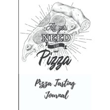 Mey İthalat Independently Published Pizza Tasting Journal: Pizza Tasting Log | Track All Your Pizzeria Reviews | Pizza Log Book, Pizza Notebook To Record & Review Topping Combinations & Pizzeria