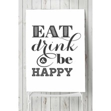 Mey İthalat Postermanya (PSTER19931) Eat Drink Be Happy Mutfak Poster 30 x 40