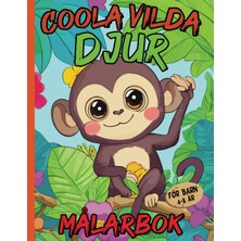Mey İthalat Independently Published Coola Vilda Djur Målarbok För Barn 4-8 År: Coola Och Vilda Djur I Stort Format Att Färglägga För Barn I Åldrarna 4-8 År | För Pojkar Och Flickor