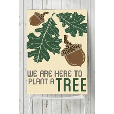 Mey İthalat Postermanya (PSTER7731) Plant A Tree Bitki Çiçek Ağaç Posteri (50X70CM)
