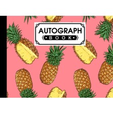 Mey İthalat Autograph Book: Pineapples Cover | Memory Book, Signature Celebrity Memorabilia Album Gift, Size 8.25" x 6" By Gunnar Witte