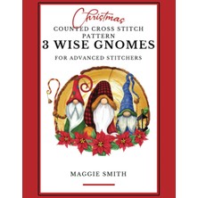 Mey İthalat Independently Published Christmas Counted Cross Stitch Pattern For Advanced Stitchers | 3 Wise Gnomes: Adult Level Full Color Chart Book With Floss List