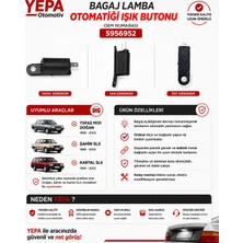 Yepa Otomativ Tofaş Doğan Şahin Kartal Bagaj Lamba Otomatiği Işık Butonu (Oem: 5956952)