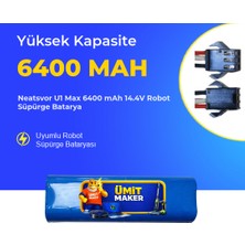 Ümit Maker Neatsvor U1 Max 6400 Mah 14.4V Robot Süpürge Batarya