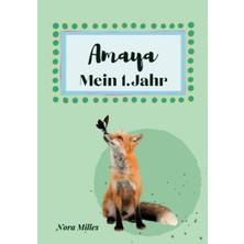 Mey İthalat Amaya- Mein Erstes Jahr: Supersüßes Babyalbum Personalisiert Für Amaya. Mit Total Schnuckeligen Tieren- Für Die Schönsten Erinnerungen & Meilensteine. ... Als Baby Tagebuch 1. Jahr. (German Edition)