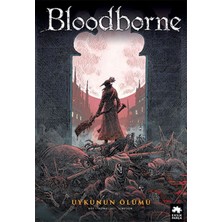 Eksik Parça Yayınları Bloodborne 1 - Uykunun Ölümü