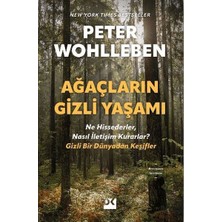 Doğan Kitap Ağaçların Gizli Yaşamı - Ne Hissederler, Nasıl Iletişim Kurarlar - Gizli Bir Dünyadan Keşifler