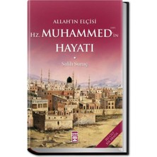 Timaş Yayınları Allahın Elçisi Hazreti Muhammedin (S.a.v.) Hayatı