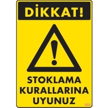 Egecen Stoklama Kurallarına Uyunuz Levhası 25X35 Kod: 602