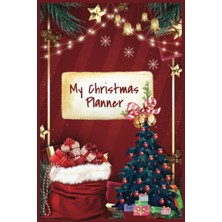 Mey İthalat My Christmas Planner: All Your Xmas Ideas For Presents Etc In One Handy Place