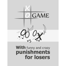 Mey İthalat Independently Published x O Game With Funny And Crazy Punishments For Losers: Paper & Pencil Game, x And O Game Book For 2 Players, Tic-Tac-Toe With Punishments For Teen And Adults