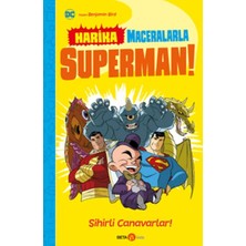 Beta Kids Dc Harika Maceralarla Superman! Sihirli Canavarlar!