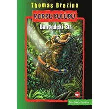 Ema Ofis Korku Kulübü 4 Bahçedeki Sır Beyaz Balina Yayınları Thomas Brezina