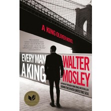 Every Man A King: A King Oliver Novel