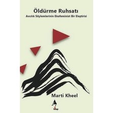 Öldürme Ruhsatı: Avcılık Söylemlerinin Ekofeminist Bir Eleştirisi