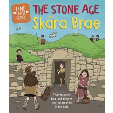 Time Travel Guides: The Stone Age And Skara Brae