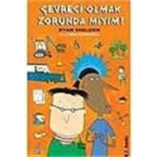 Çevreci Olmak Zorunda Mıyım?: 4, 5, 6. Sınıflar