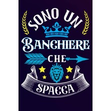 Mey İthalat Sono Un Banchiere Che Spacca: Idea Originale Regalo Per Il Miglior Banchiere Del Mondo - Quaderno Divertente Per Collega , Amico , Papà , Uomo | ... , San Valentino, Festa Del Papà, Fine Anno