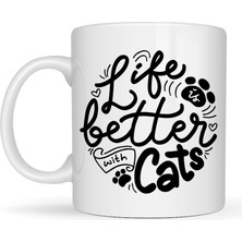 Bezos Life Is Better With Cats – Kedi Severlere Özel Porselen Kupa Model 59 Sevimli Tasarım Hediyelik Kahve Kupası