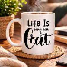 Bezos Kedi Severlere Özel “life Is Better With A Cat” Kupa Model 181 – Sevimli Kedi Tasarımlı Porselen Kahve Kupası – Hediyelik Kupa