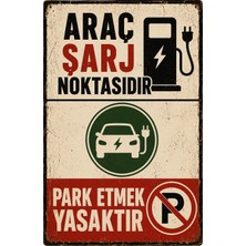 Lucena Araç Şarj Noktasıdır Park Etmek Yasaktır Retro Metal Tabela Dekoratif Uyarı Levhası