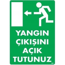 TeknoKapsül Yangın Çıkışını Açık Tutunuz Sol Uyarı Levhası 25X35 KOD:890