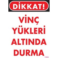 TeknoKapsül Vinç Uyarı Levhası 25X35 KOD:1304