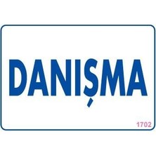 TeknoKapsül Danışma Uyarı Levhası 17,5X25 KOD:1702