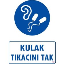 Ozka Concept Kulak Tıkacı Uyarı Levhası 25X35 Kod:12