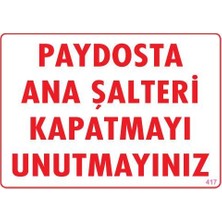 Ozka Concept Şalteri Kapat Uyarı Levhası 25X35 KOD:417
