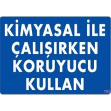 Ozka Concept Kimyasal Kullan Uyarı Levhası 25X35 KOD:793
