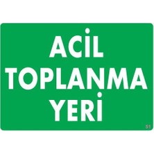 Ozka Concept Acil Toplanma Yeri Uyarı Levhası 25X35 Kod:51