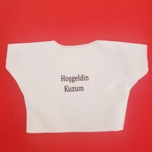 Uslucan Alışveriş Hoşgeldin Kuzum Yazılı Oyuncak Tişörtü