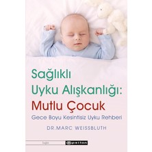 Brf Store Pmstore Sağlıklı Uyku Alışkanlığı: Mutlu Çocuk: Gece Boyu Kesintisiz Uyku Rehberi