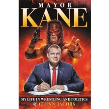 Brf Store Pmstore Mayor Kane: My Life In Wrestling And Politics